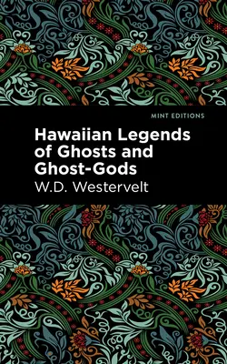 Hawajskie legendy o duchach i bogach-duchach - Hawaiian Legends of Ghosts and Ghost-Gods