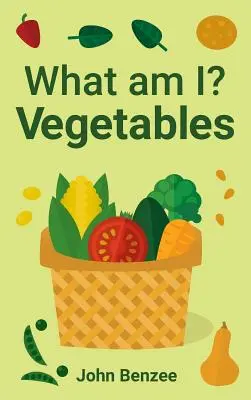 Kim jestem? Warzywa - What am I? Vegetables