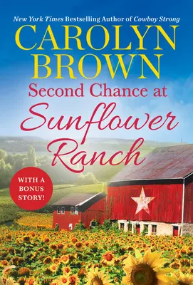 Druga szansa na Sunflower Ranch: Zawiera dodatkową nowelę - Second Chance at Sunflower Ranch: Includes a Bonus Novella