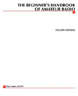 Podręcznik radia amatorskiego dla początkujących - The Beginner's Handbook of Amateur Radio