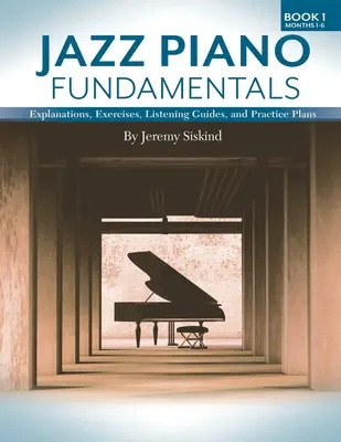 Podstawy gry na fortepianie jazzowym (Książka 1) - Jazz Piano Fundamentals (Book 1)