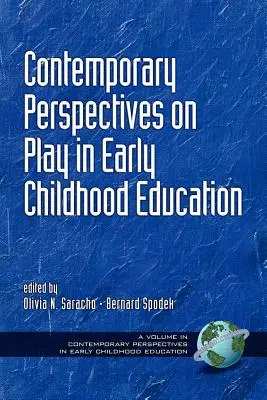 Współczesne perspektywy zabawy w edukacji wczesnoszkolnej (PB) - Contemporary Perspectives on Play in Early Childhood Education (PB)