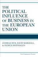 Polityczny wpływ biznesu w Unii Europejskiej - Political Influence of Business in the European Union