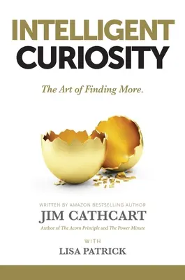 Inteligentna ciekawość: Sztuka odkrywania więcej - Intelligent Curiosity: The Art of Finding More