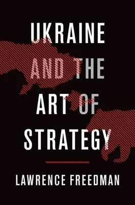 Ukraina i sztuka strategii - Ukraine and the Art of Strategy