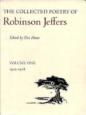 Poezja zebrana Robinsona Jeffersa: Tom pierwszy: 1920-1928 - The Collected Poetry of Robinson Jeffers: Volume One: 1920-1928