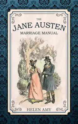 Podręcznik małżeństwa Jane Austen - The Jane Austen Marriage Manual