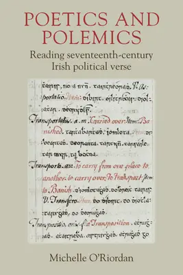 Poetyka i polemika: Czytając siedemnastowieczne irlandzkie wiersze polityczne - Poetics and Polemics: Reading Seventeenth-Century Irish Political Verse