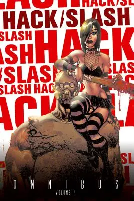 Hack/Slash Omnibus, tom 4 - Hack/Slash Omnibus Volume 4