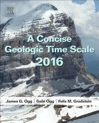 Zwięzła geologiczna skala czasu: 2016 - A Concise Geologic Time Scale: 2016