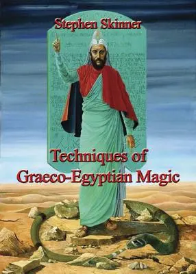 Techniki magii grecko-egipskiej - Techniques of Graeco-Egyptian Magic