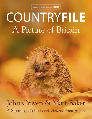 Countryfile - Obraz Wielkiej Brytanii - oszałamiająca kolekcja zdjęć widzów - Countryfile - A Picture of Britain - A Stunning Collection of Viewers' Photography