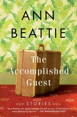 The Accomplished Guest: Opowiadania - The Accomplished Guest: Stories