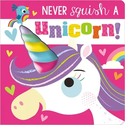 Nigdy nie zgniataj jednorożca! - Never Squish a Unicorn!