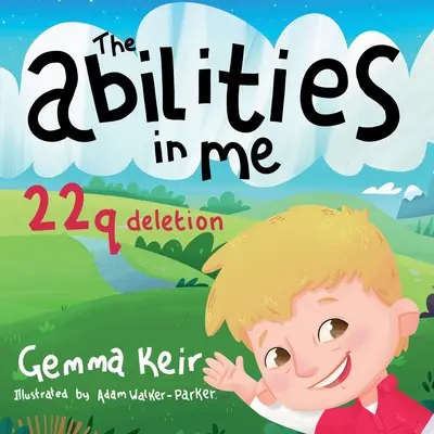 Zdolności we mnie: delecja 22q - The abilities in me: 22q deletion