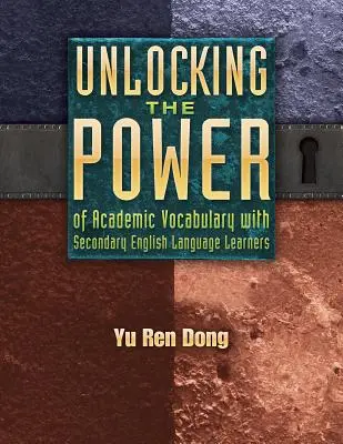 Odblokowanie mocy słownictwa akademickiego z uczniami szkół średnich uczącymi się języka angielskiego - Unlocking the Power of Academic Vocabulary with Secondary English Language Learners