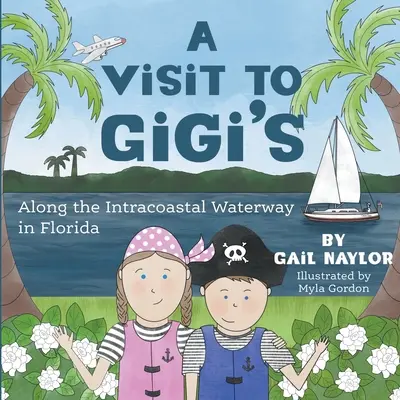 Wizyta w Gigi's wzdłuż drogi wodnej Florida Intracoastal Waterway - A Visit to Gigi's Along the Florida Intracoastal Waterway