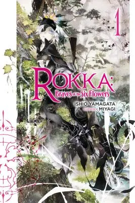 Rokka: Braves of the Six Flowers, tom 1 - Rokka: Braves of the Six Flowers, Volume 1