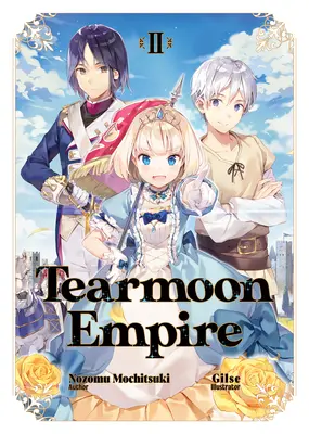 Tearmoon Empire: Tom 2 - Tearmoon Empire: Volume 2