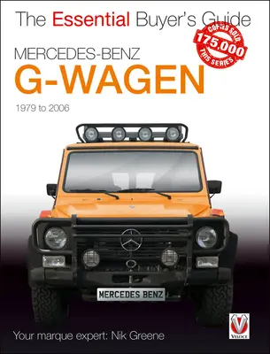 Mercedes-Benz G-Wagen: Wszystkie modele, w tym Amg Specials, 1979-2006 - Mercedes-Benz G-Wagen: All Models, Including Amg Specials, 1979 to 2006