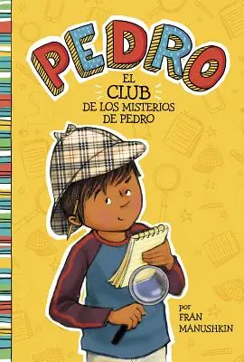 El Club de Los Misterios de Pedro = Klub Tajemnic Pedra - El Club de Los Misterios de Pedro = Pedro's Mystery Club