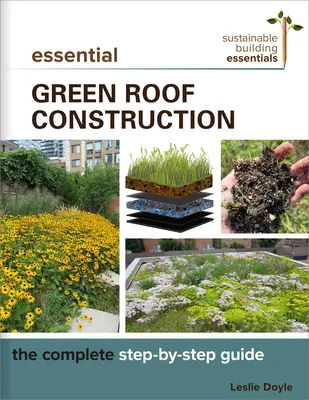 Essential Green Roof Construction: Kompletny przewodnik krok po kroku - Essential Green Roof Construction: The Complete Step-By-Step Guide