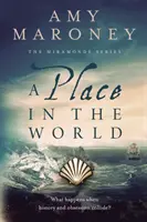 A Place in the World: Księga 3, Seria Miramonde - A Place in the World: Book 3, The Miramonde Series
