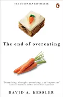 Koniec przejadania się - Przejęcie kontroli nad naszym nienasyconym apetytem - End of Overeating - Taking control of our insatiable appetite