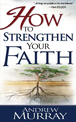 Jak wzmocnić swoją wiarę - How to Strengthen Your Faith