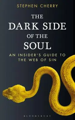 Ciemna strona duszy: wewnętrzny przewodnik po sieci grzechu - The Dark Side of the Soul: An Insider's Guide to the Web of Sin