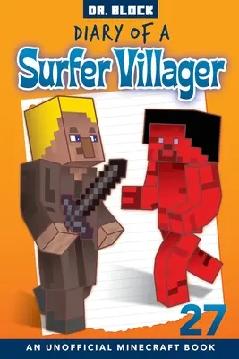 Diary of a Surfer Villager, Book 27: nieoficjalna książka o grze Minecraft - Diary of a Surfer Villager, Book 27: an unofficial Minecraft book