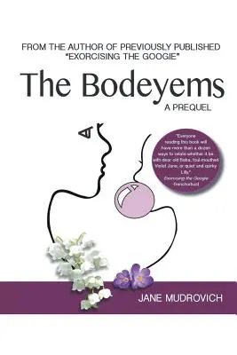 Bodeyems: Prequel - The Bodeyems: A Prequel