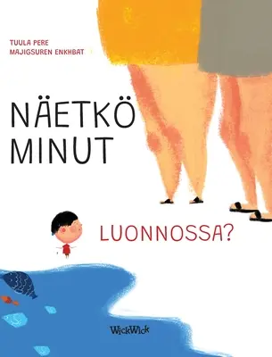 Netk minut luonnossa? Fińskie wydanie Do You See Me in Nature? - Netk minut luonnossa?: Finnish Edition of Do You See Me in Nature?