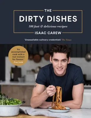 Brudne dania: 100 szybkich i pysznych przepisów - The Dirty Dishes: 100 Fast and Delicious Recipes