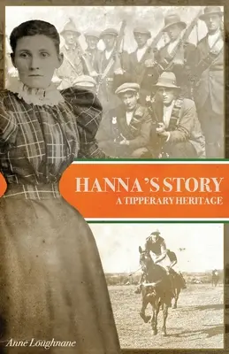 Historia Hanny: Dziedzictwo Tipperary - Hanna's Story: A Tipperary Heritage