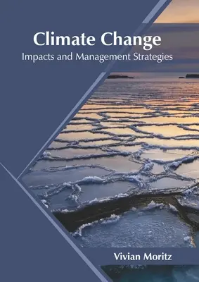 Zmiany klimatu: Skutki i strategie zarządzania - Climate Change: Impacts and Management Strategies