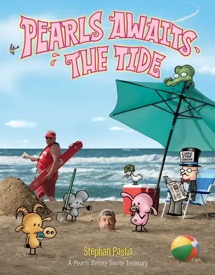 Perły czekają na przypływ: Skarbiec Pereł przed Świrami - Pearls Awaits the Tide: A Pearls Before Swine Treasury