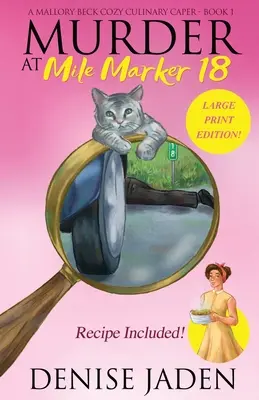 Murder at Mile Marker 18: Mallory Beck Cozy Culinary Caper (Książka 1) - Murder at Mile Marker 18: A Mallory Beck Cozy Culinary Caper (Book 1)