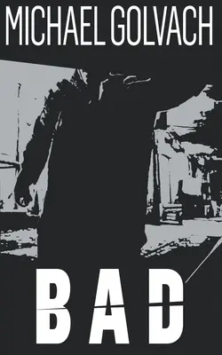 Bad: Trzymająca w napięciu zagadka kryminalna - Bad: A Riveting Crime Mystery