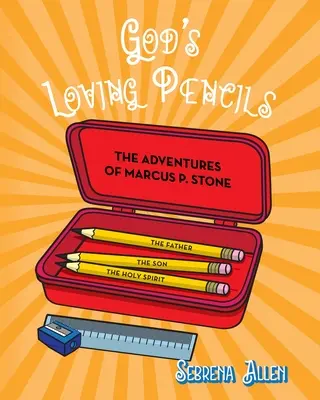 God's Loving Pencils: Przygody Marcusa P. Stone'a - God's Loving Pencils: The Adventures of Marcus P. Stone