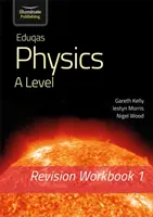 Eduqas Physics A Level - Revision Workbook 1