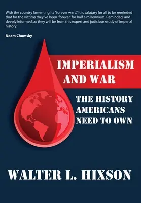 Imperializm i wojna: historia, którą Amerykanie muszą posiadać - Imperialism and War: The History Americans Need to Own