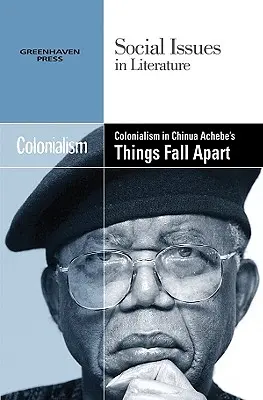 Kolonializm w „Things Fall Apart” Chinui Achebe - Colonialism in Chinua Achebe's Things Fall Apart
