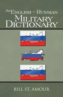 Angielsko-rosyjski słownik wojskowy - An English - Russian Military Dictionary