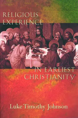 Doświadczenie religijne w najwcześniejszym chrześcijaństwie - Religious Experience in Earliest Christianity