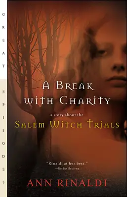 Zerwanie z miłosierdziem: Opowieść o procesach czarownic w Salem - A Break with Charity: A Story about the Salem Witch Trials