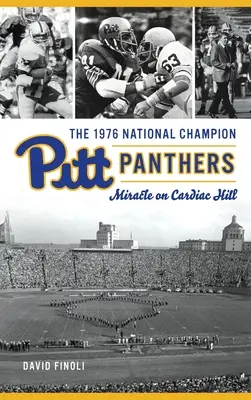 Mistrzowie kraju 1976 Pitt Panthers: Cud na Cardiac Hill - 1976 National Champion Pitt Panthers: Miracle on Cardiac Hill