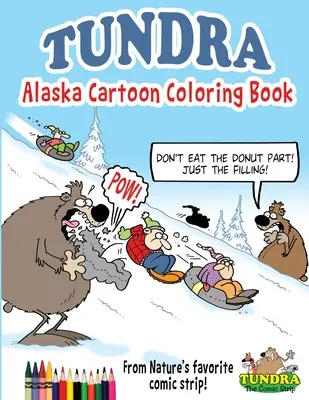 Tundra: Kolorowanka z kreskówkami z Alaski - Tundra: Alaska Cartoon Coloring Book