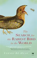 Poszukiwanie najrzadszego ptaka na świecie - Search for the Rarest Bird in the World