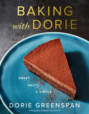 Pieczenie z Dorie: słodkie, słone i proste - Baking with Dorie: Sweet, Salty & Simple